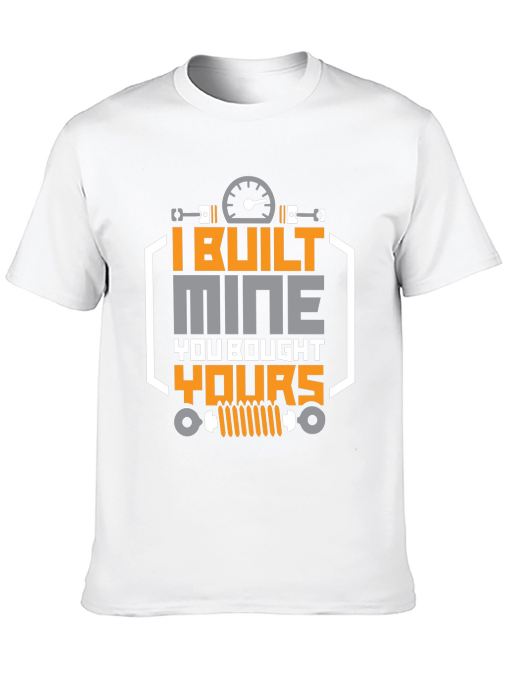I Built Mine T-Shirt - Automotive Enthusiast Tee