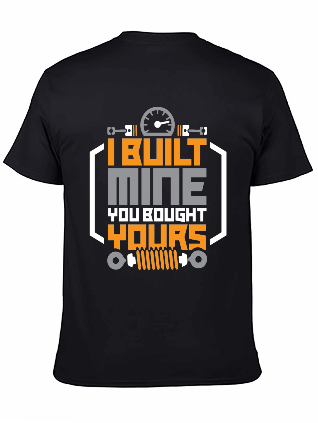 I Built Mine T-Shirt - Automotive Enthusiast Tee
