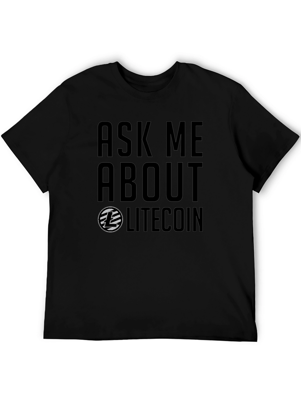 Ask Me About Litecoin Graphic Tee