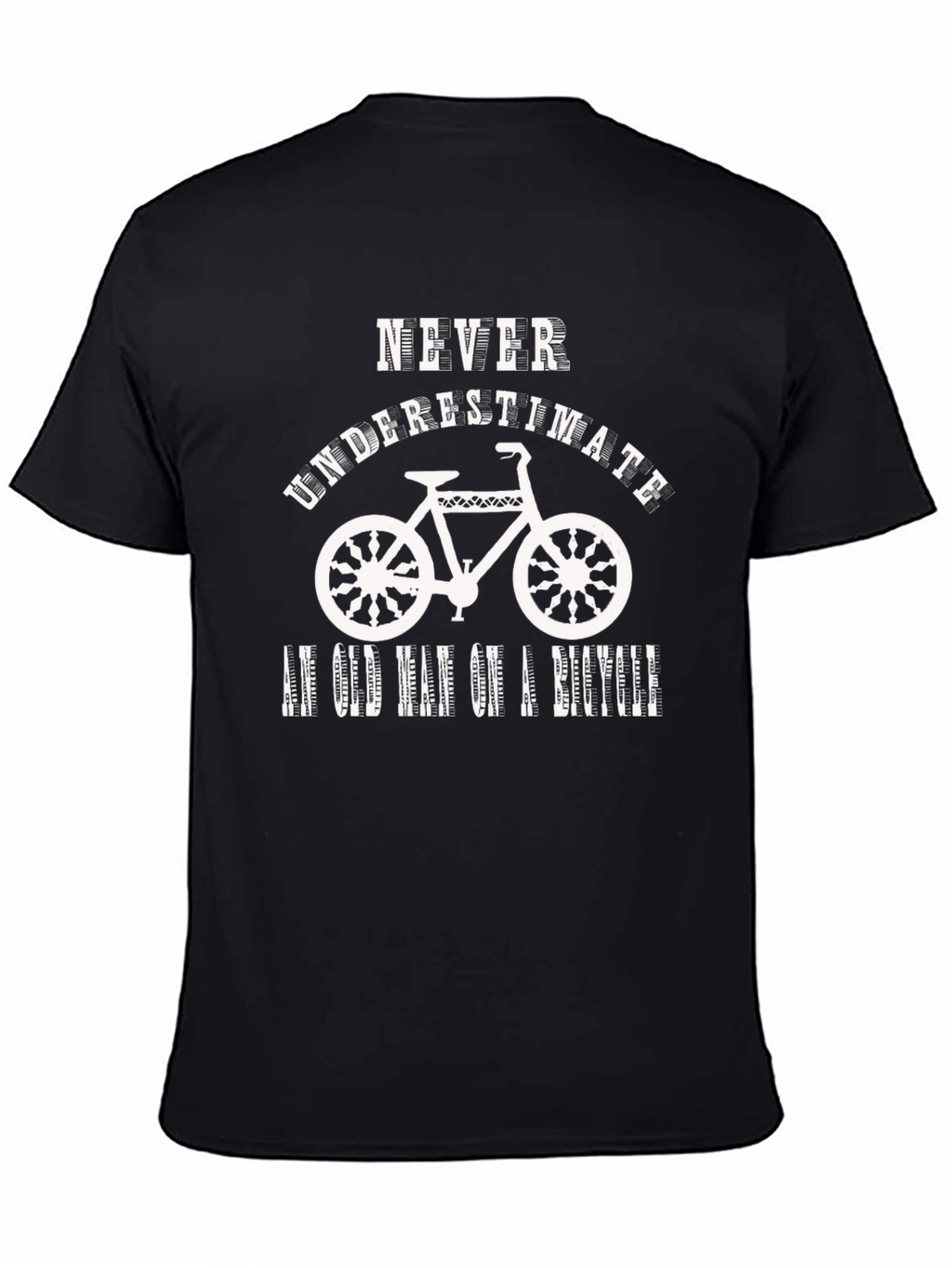 Never Underestimate an Old Man on a Bicycle T-Shirt