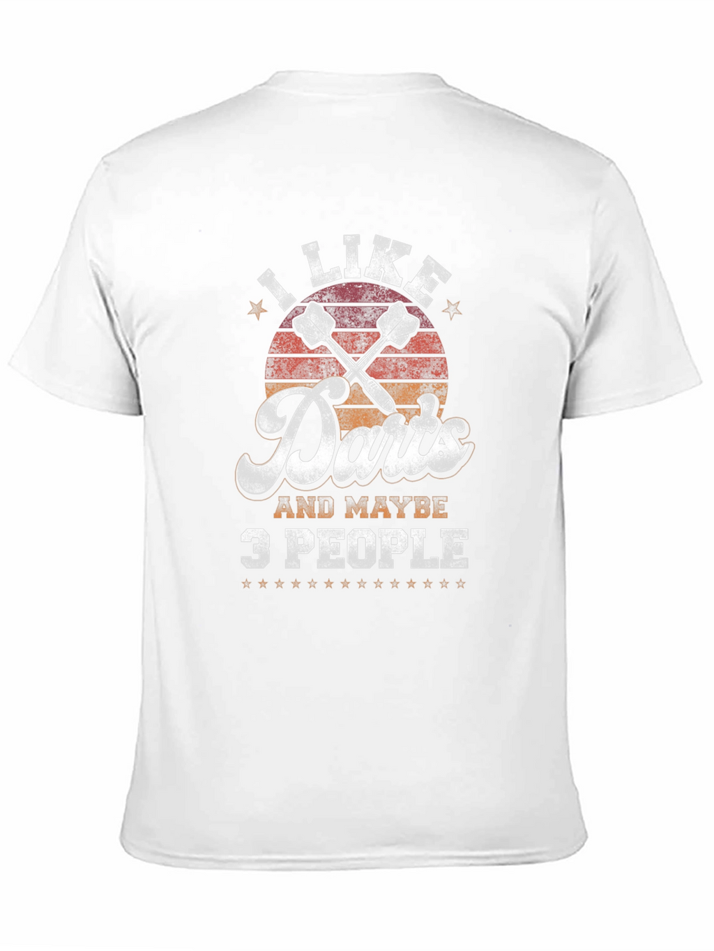I Like Darts and Maybe 3 People T-Shirt