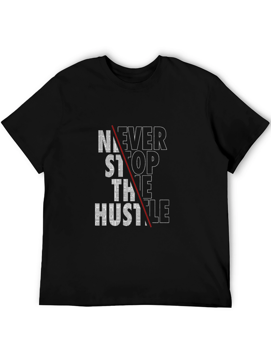 Never Stop The Hustle Graphic Tee