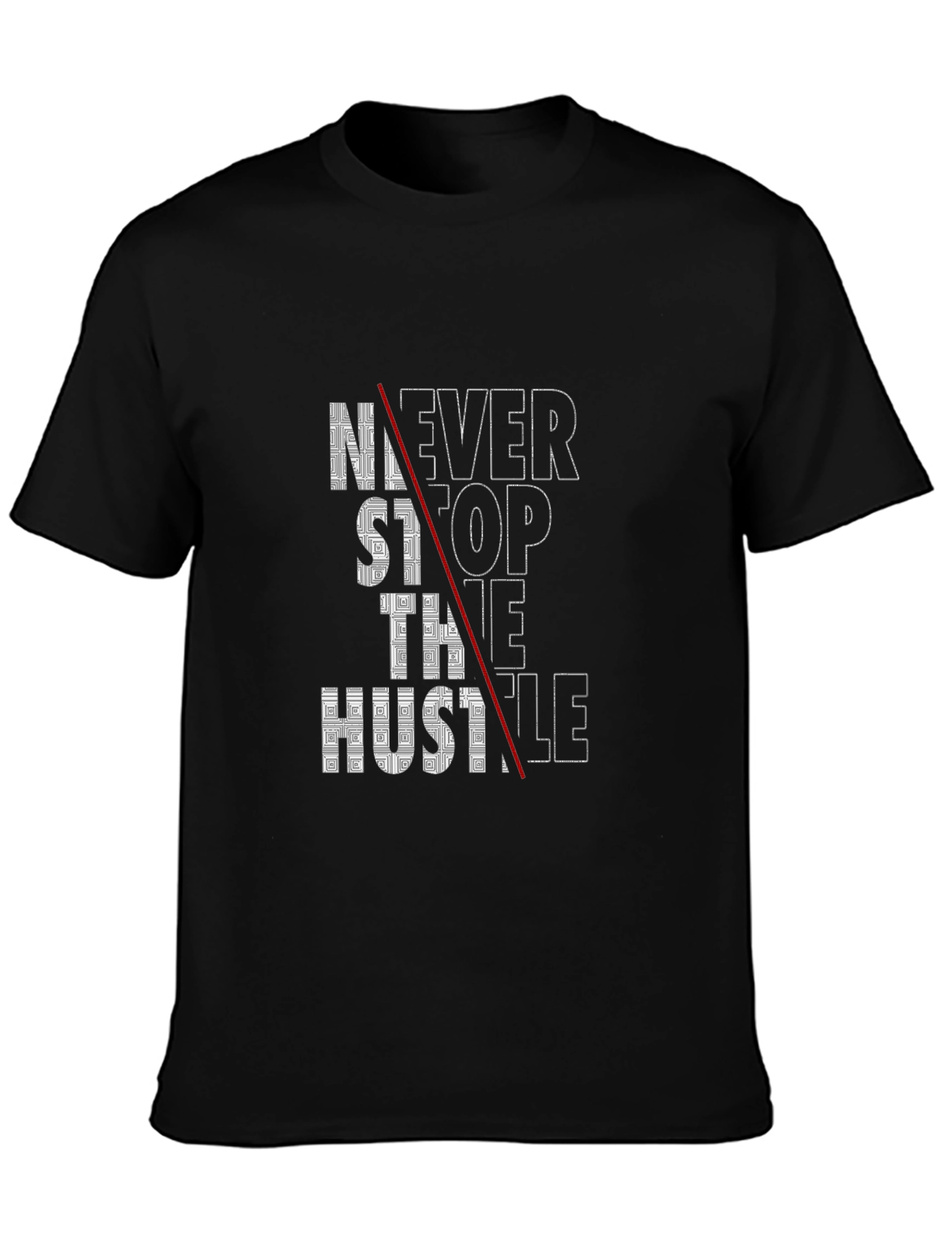Never Stop The Hustle Graphic Tee