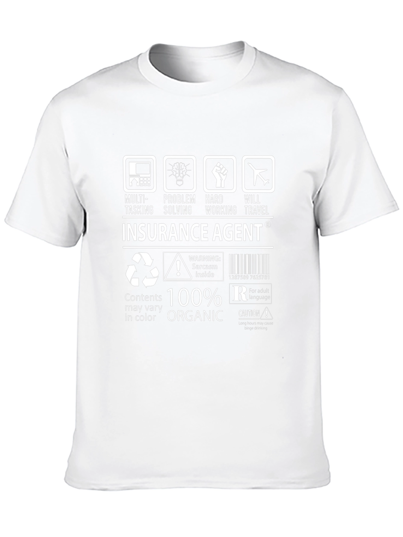 Insurance Agent 100% Organic Funny T-Shirt