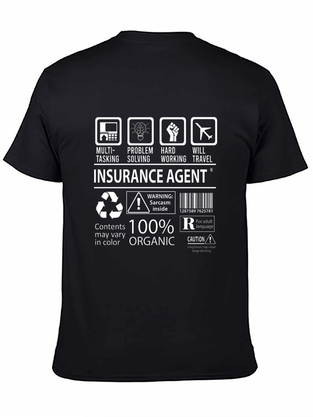 Insurance Agent 100% Organic Funny T-Shirt