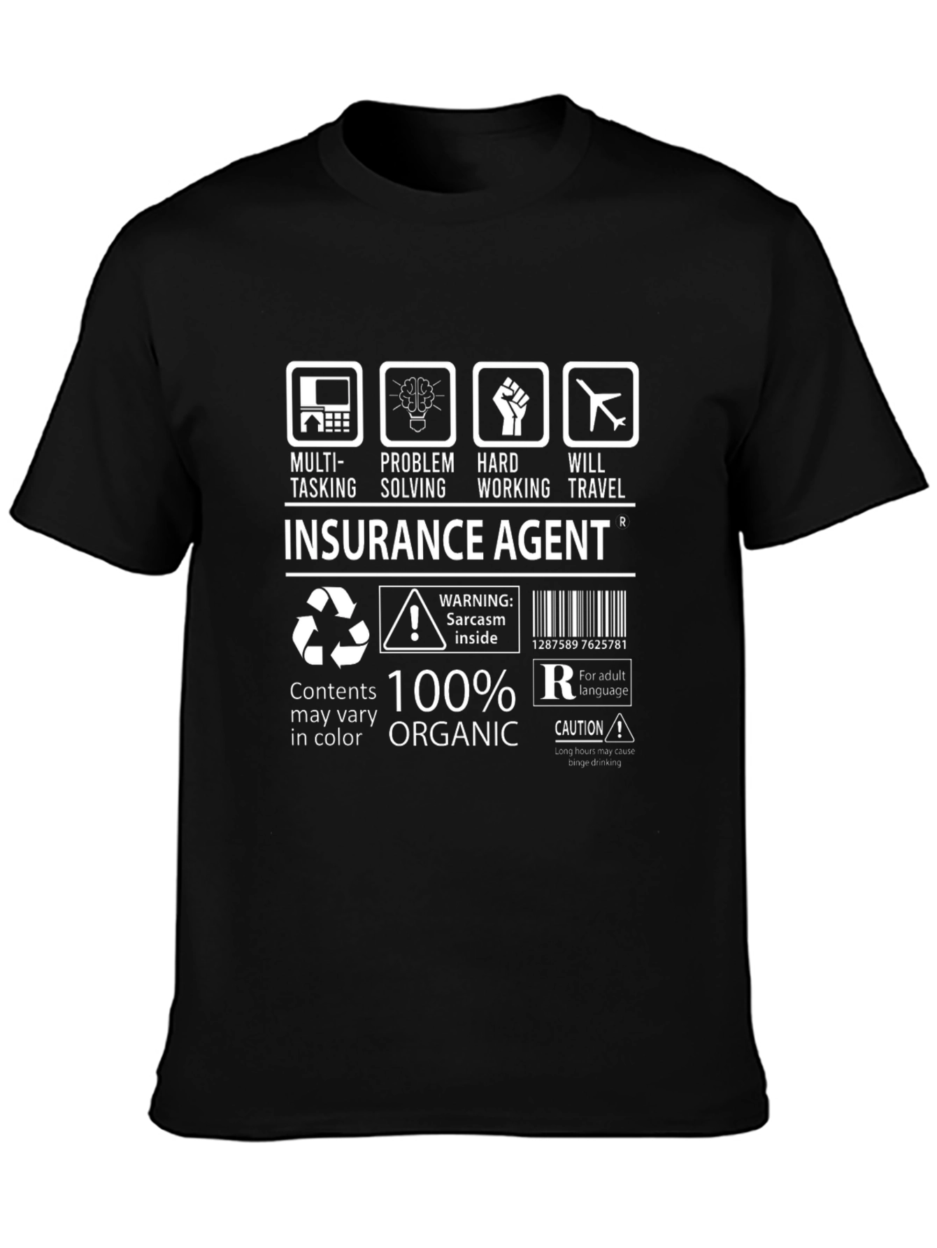 Insurance Agent 100% Organic Funny T-Shirt