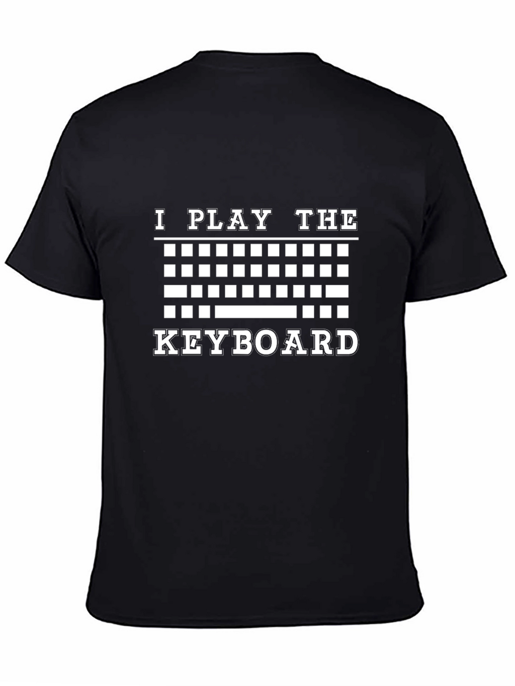 I Play The Keyboard Graphic T-Shirt