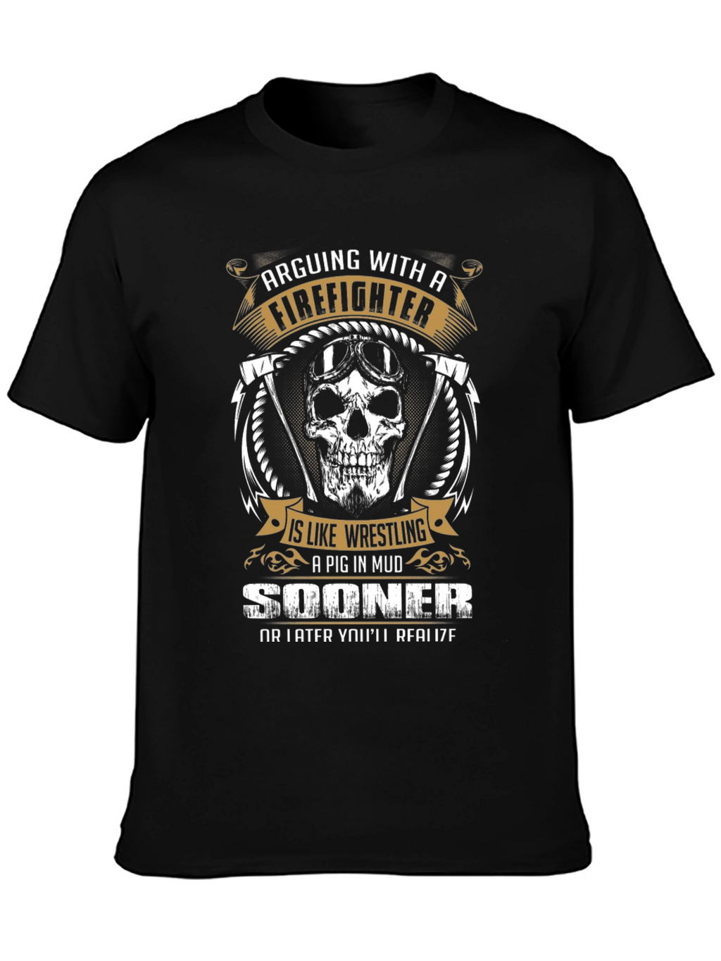 Firefighter Graphic Tee - Arguing With A Firefighter