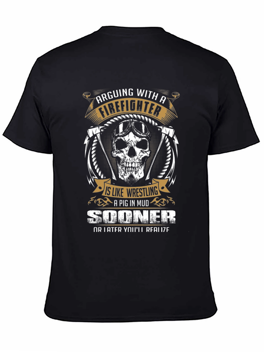Firefighter Graphic Tee - Arguing With A Firefighter
