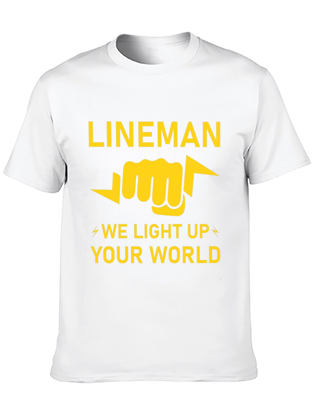 Lineman T-Shirt - We Light Up Your World