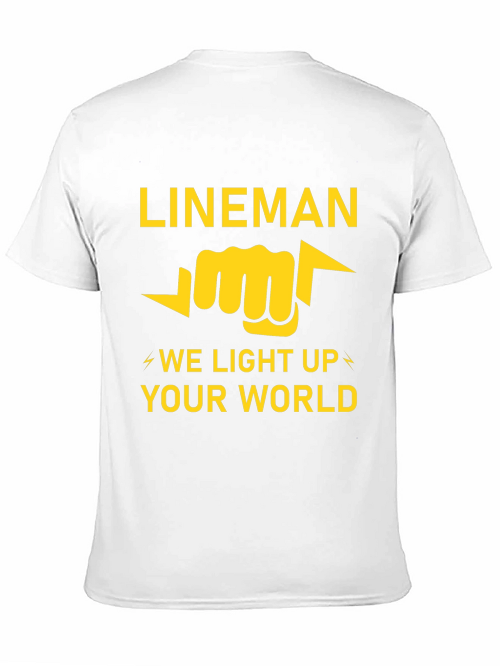 Lineman T-Shirt - We Light Up Your World