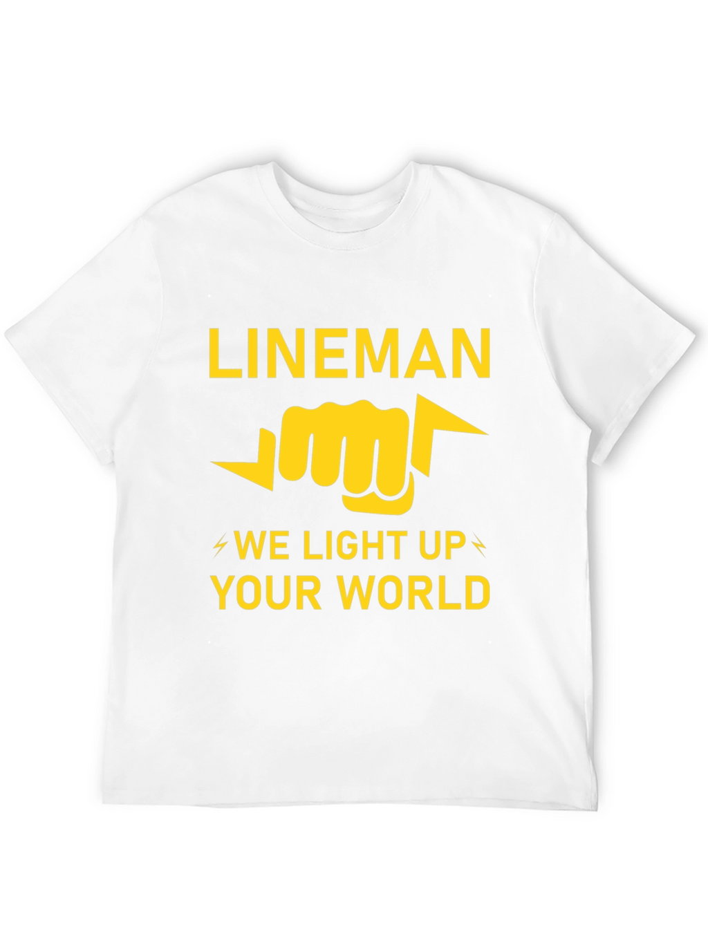 Lineman T-Shirt - We Light Up Your World