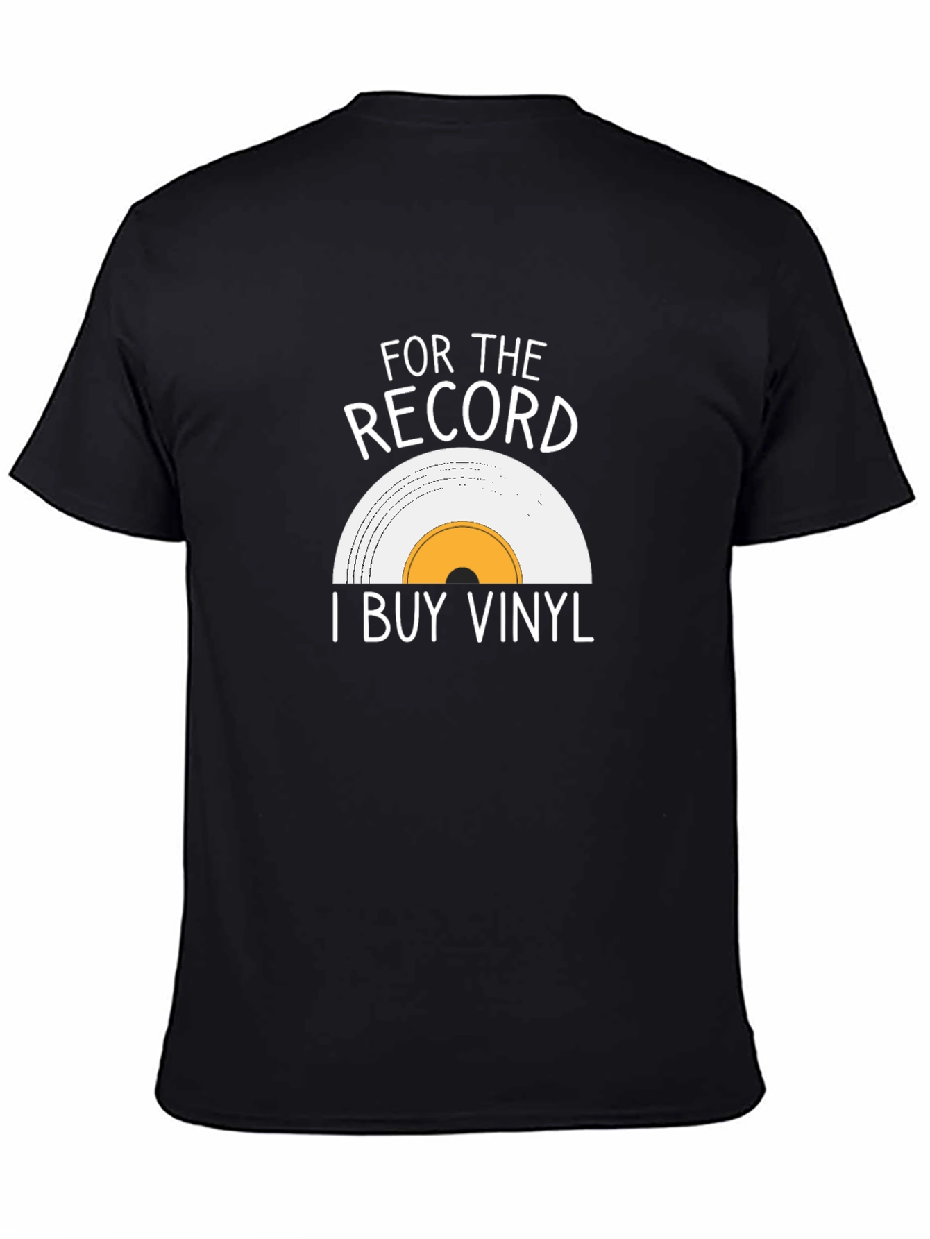 Vinyl Record Lover T-Shirt - For the Record I Buy Vinyl
