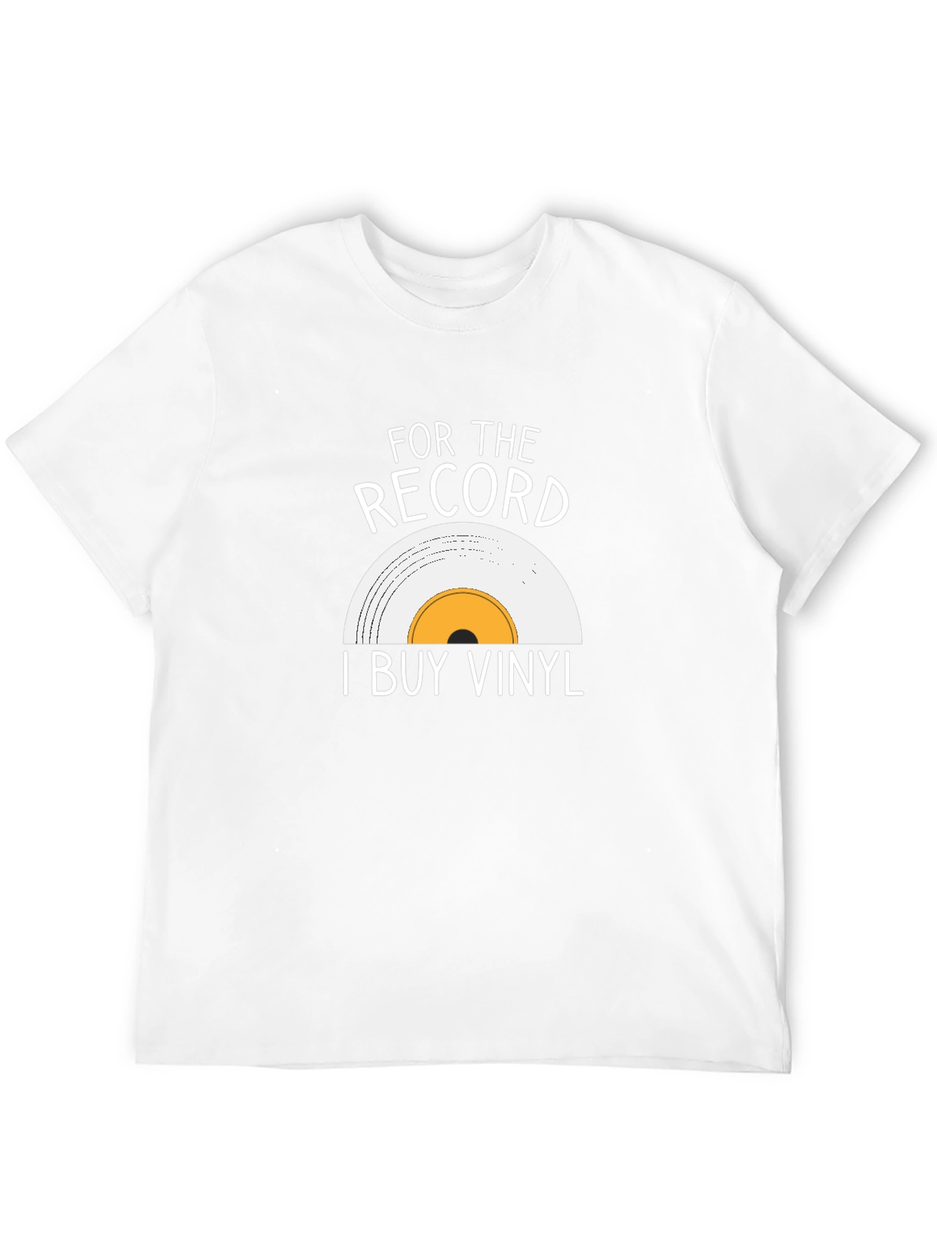 Vinyl Record Lover T-Shirt - For the Record I Buy Vinyl