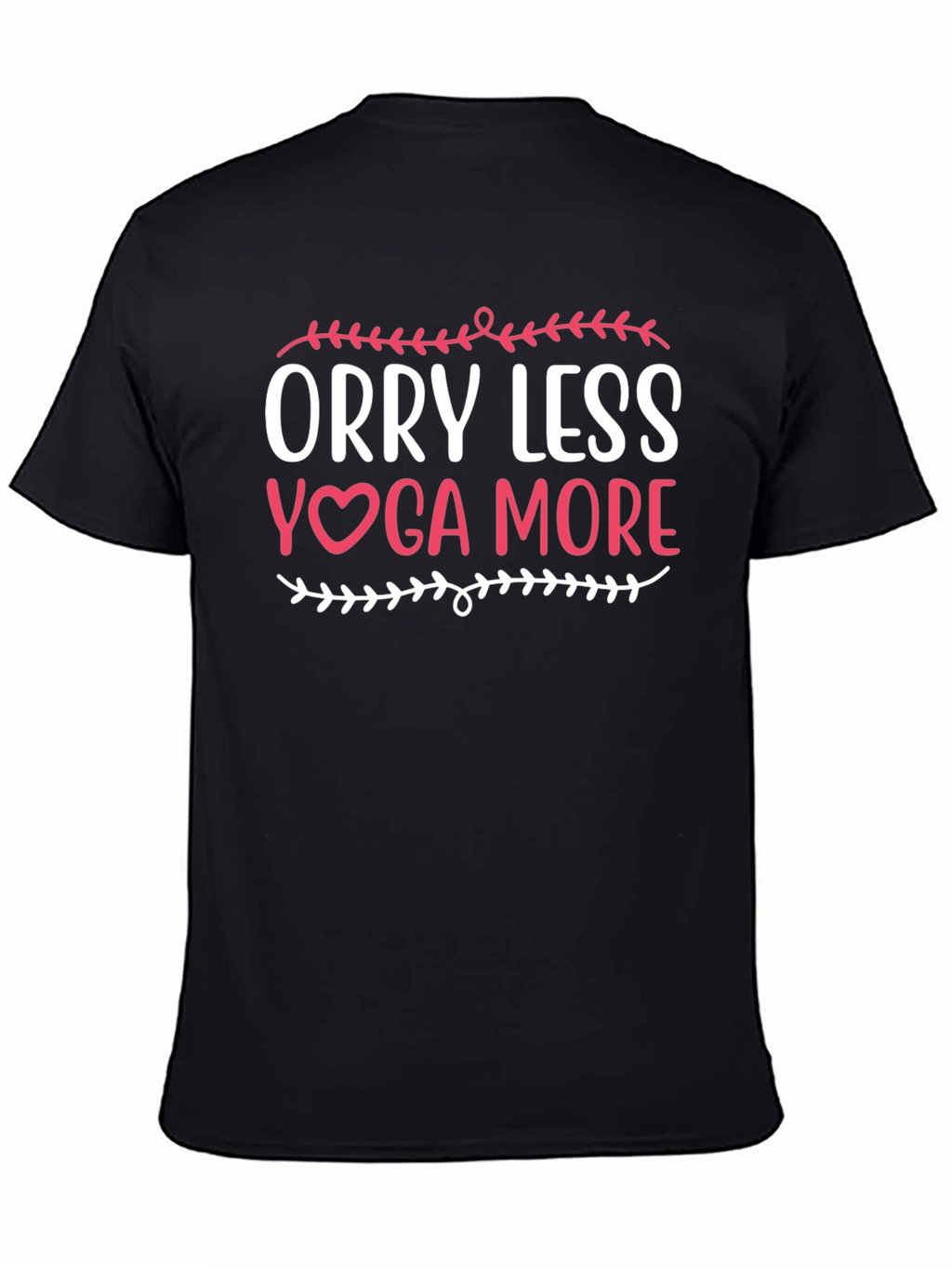 Worry Less Yoga More Graphic Tee