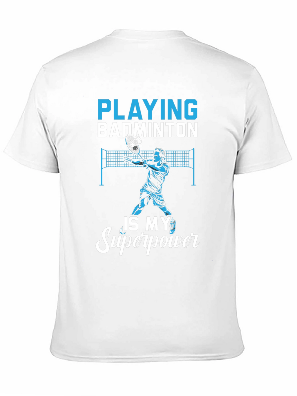 Badminton Superpower T-Shirt