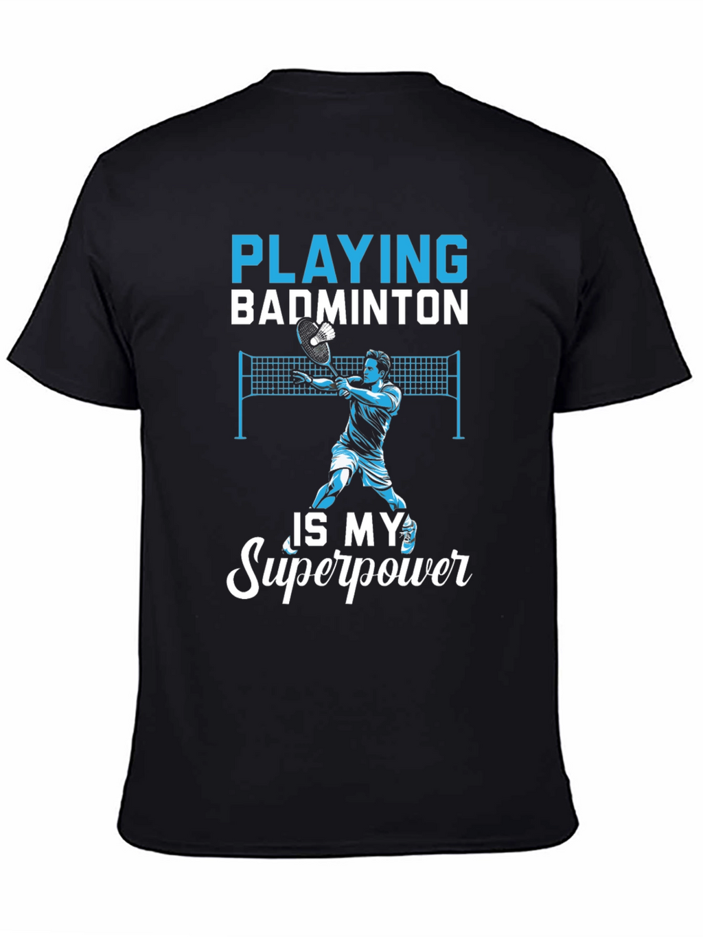 Badminton Superpower T-Shirt