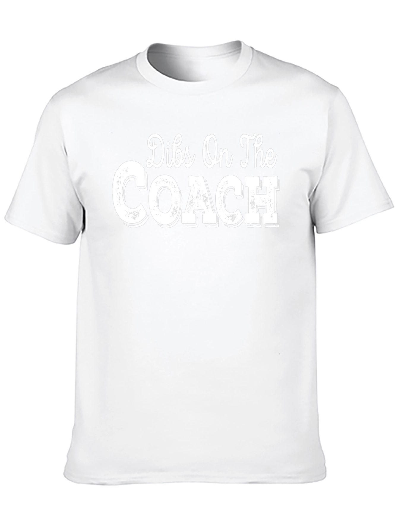 Dibs On The Coach T-Shirt Funny Slogan Tee