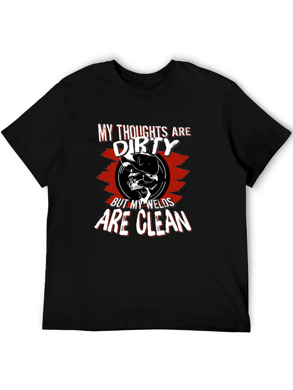 My Thoughts are Dirty Welder T-Shirt