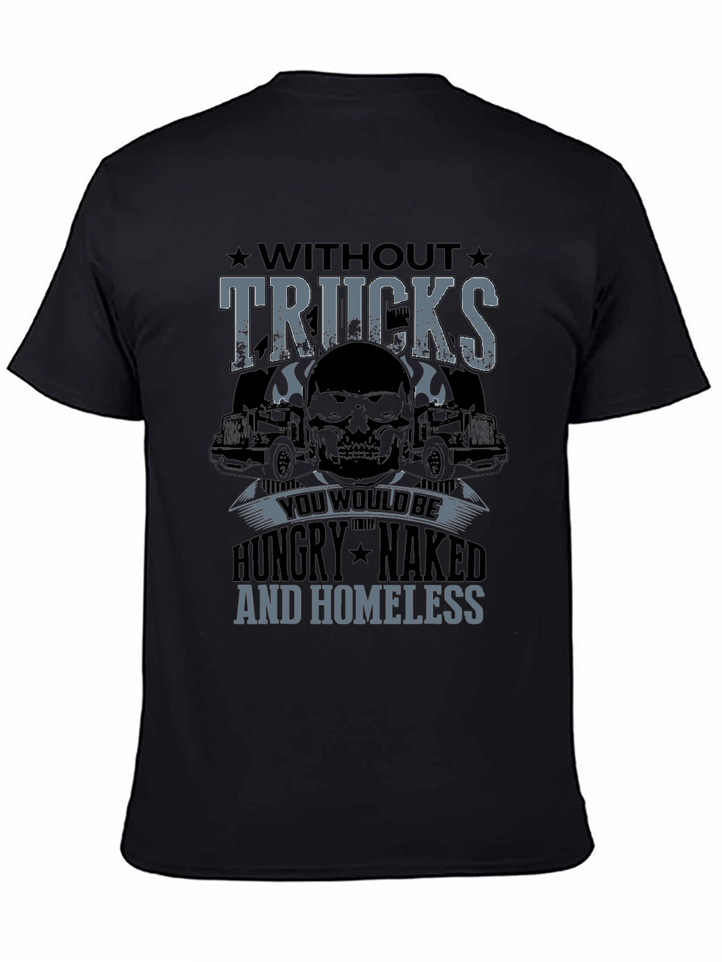 Without Trucks T-Shirt - Trucker Skull Design