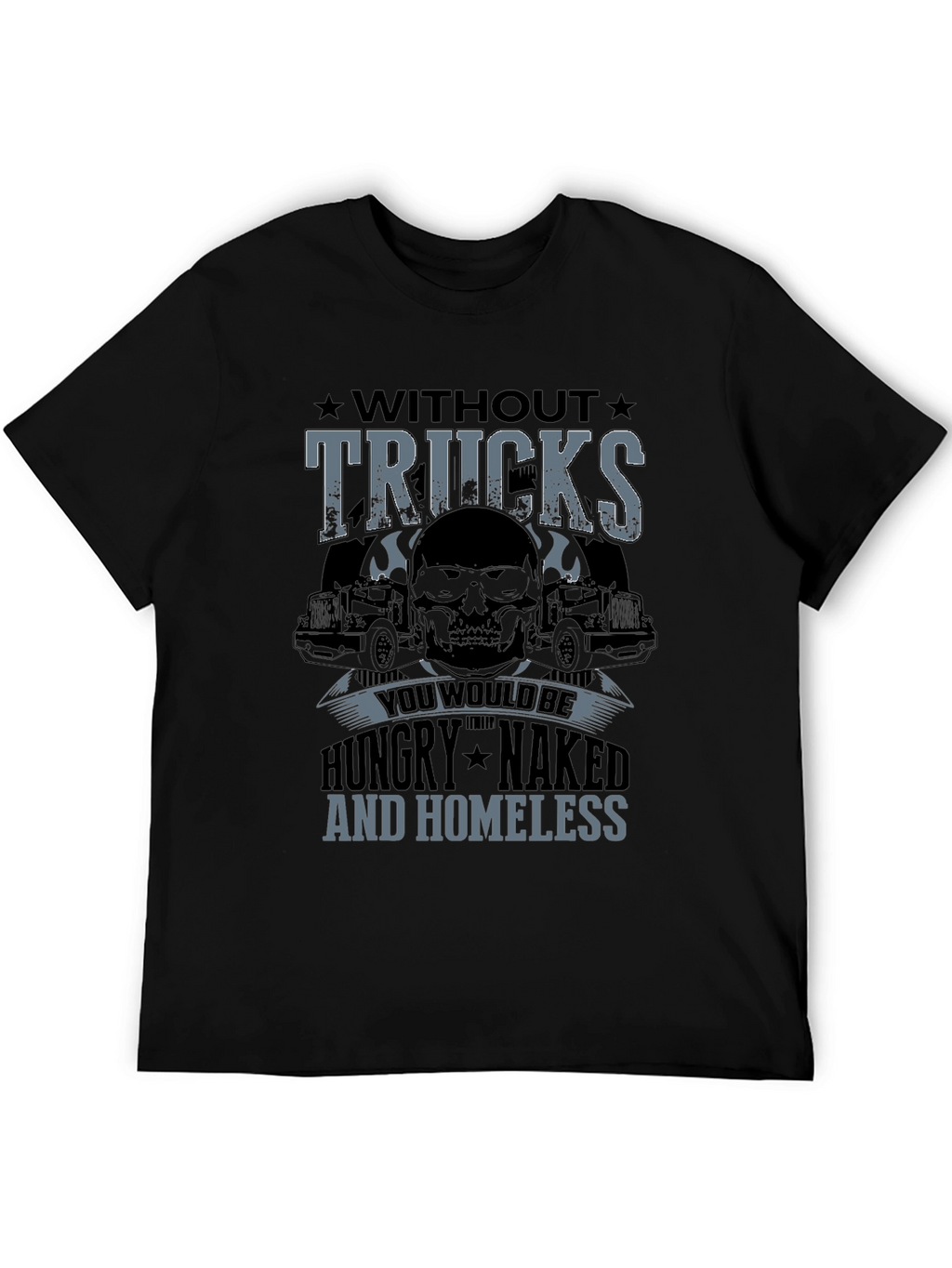 Without Trucks T-Shirt - Trucker Skull Design