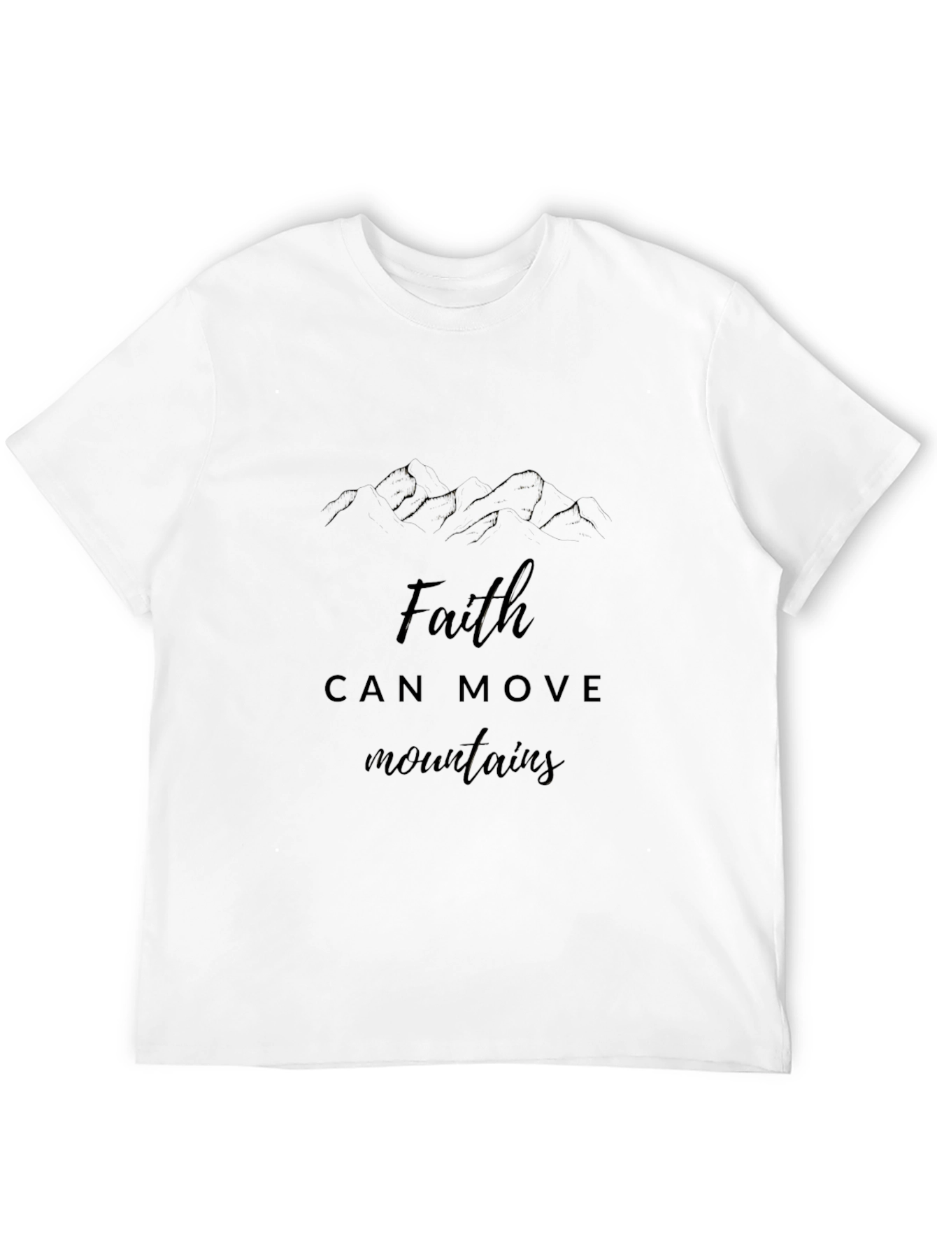 Faith Can Move Mountains Graphic T-Shirt