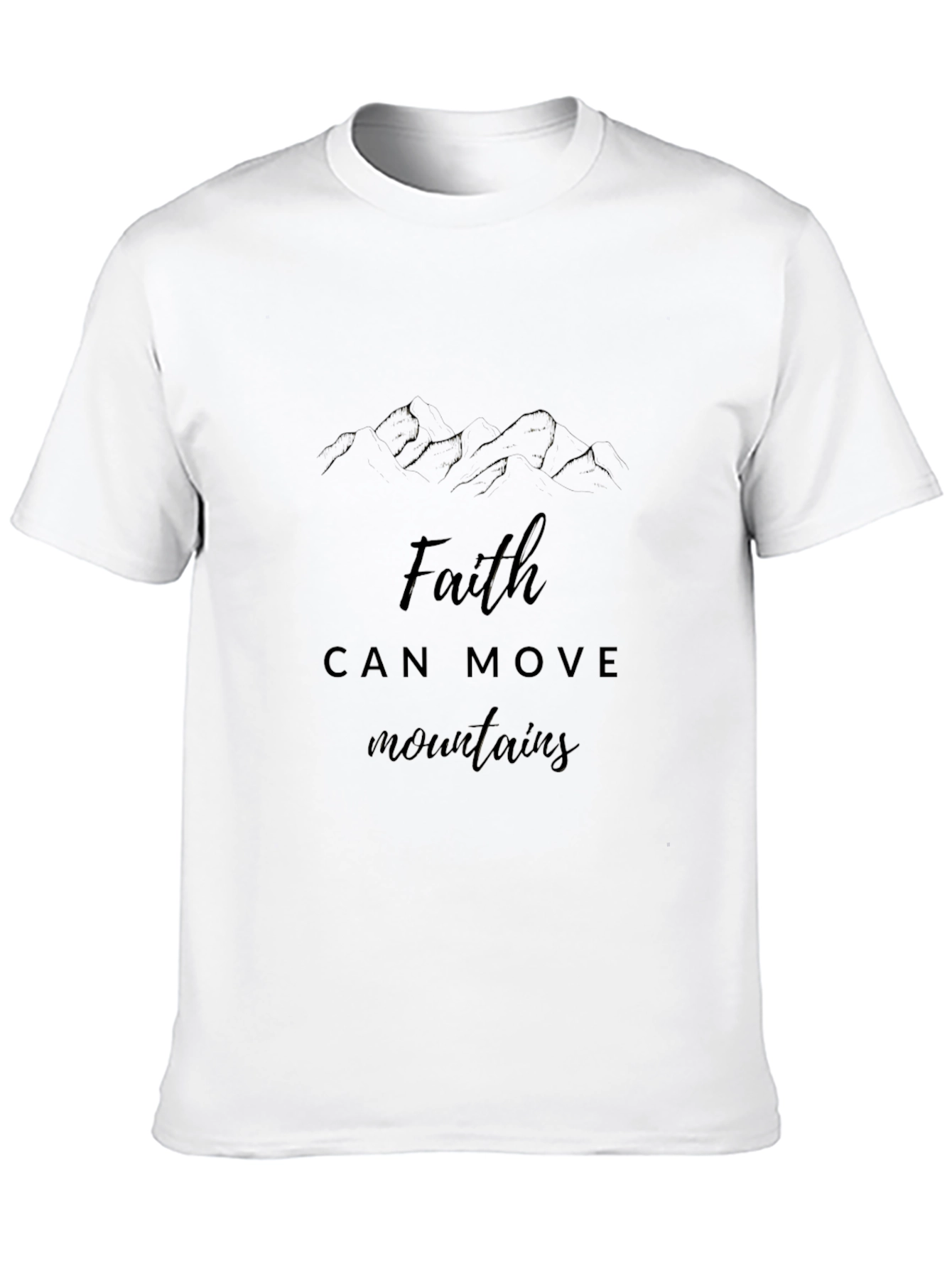 Faith Can Move Mountains Graphic T-Shirt