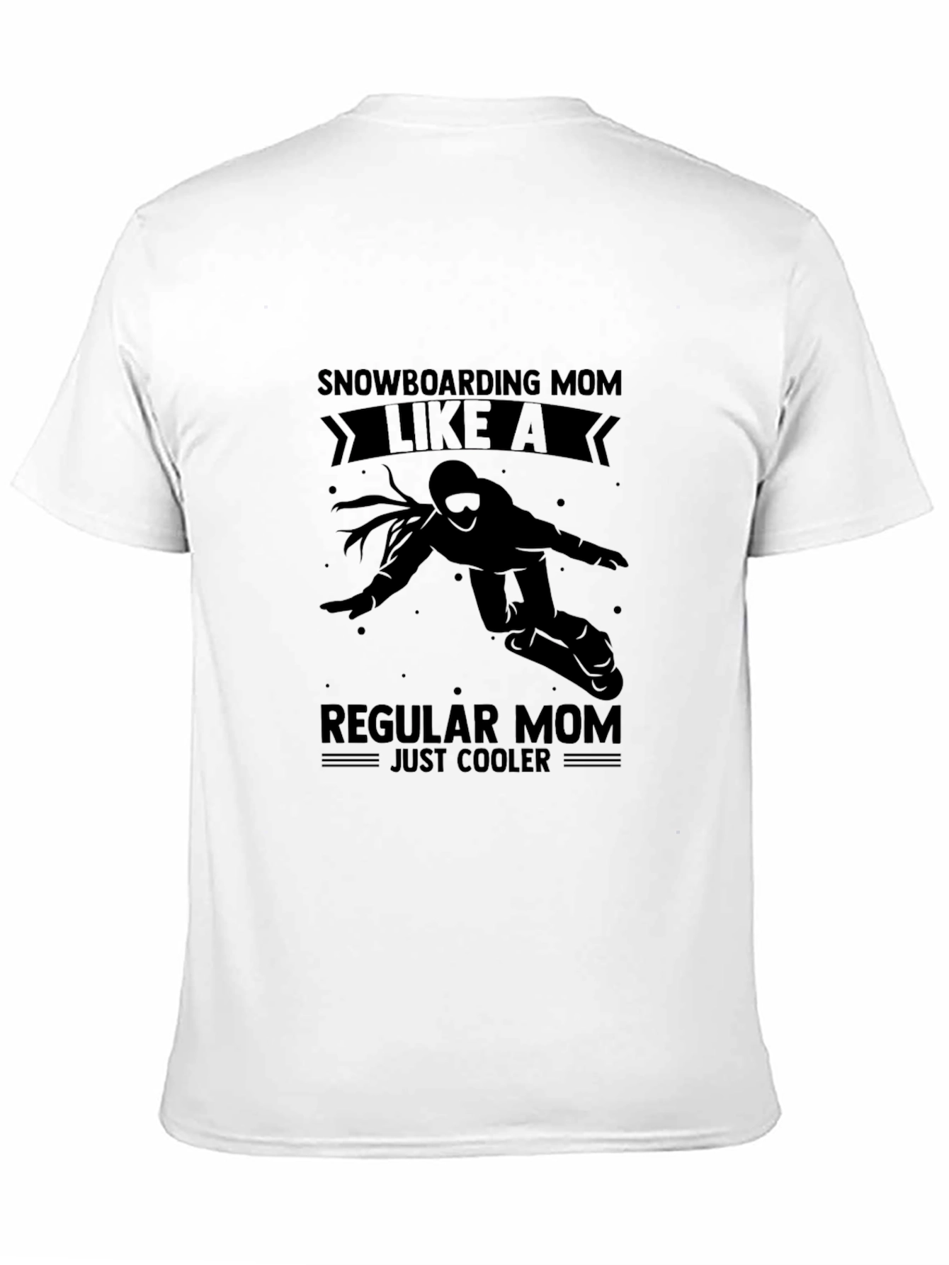 Snowboarding Mom T-Shirt - Cool Mom Apparel
