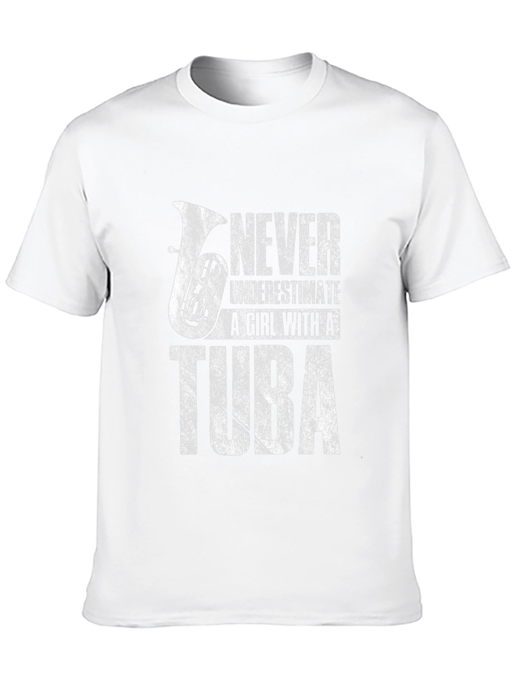 Never Underestimate Tuba Girl T-Shirt