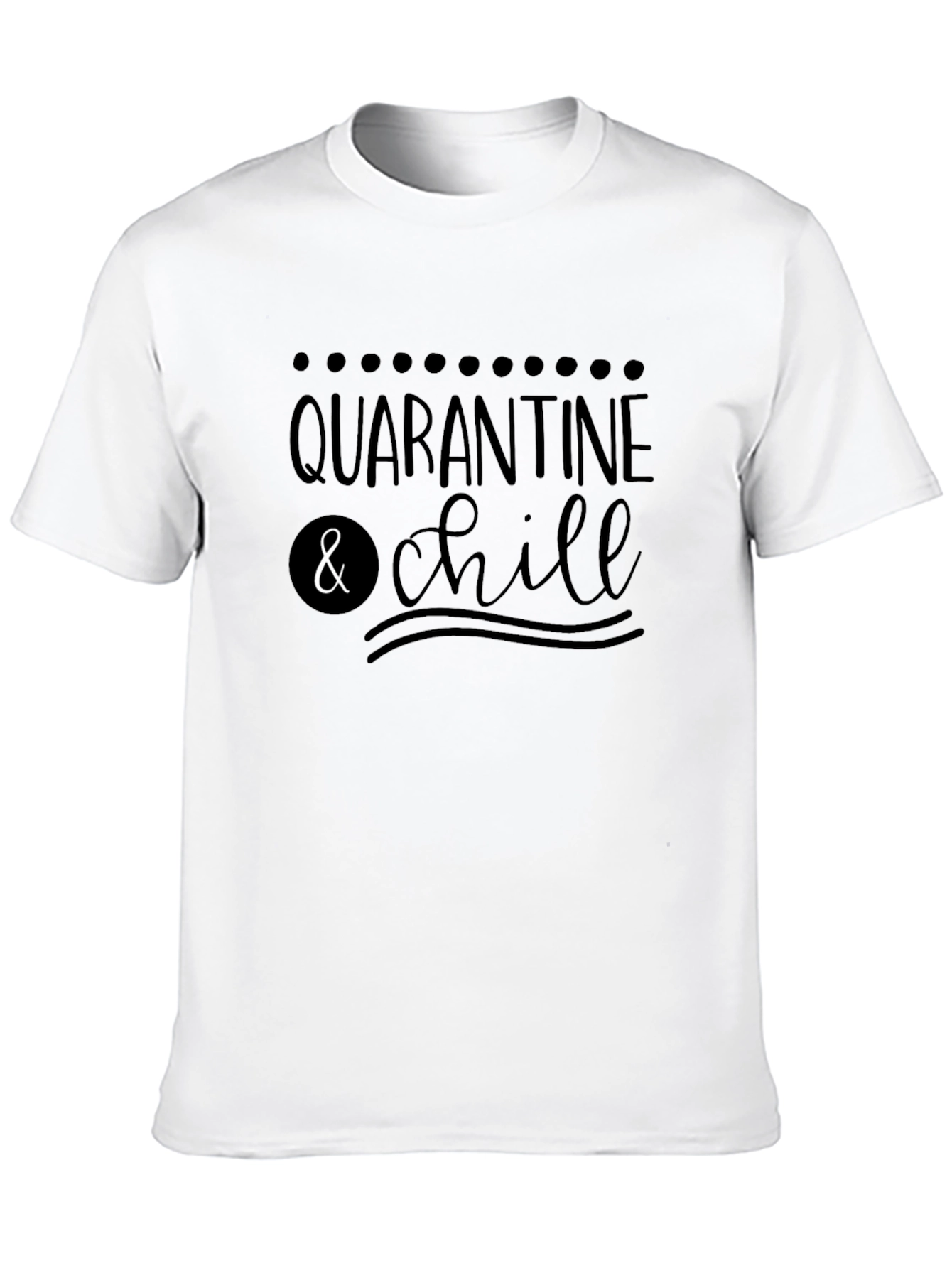 Quarantine & Chill Graphic Tee