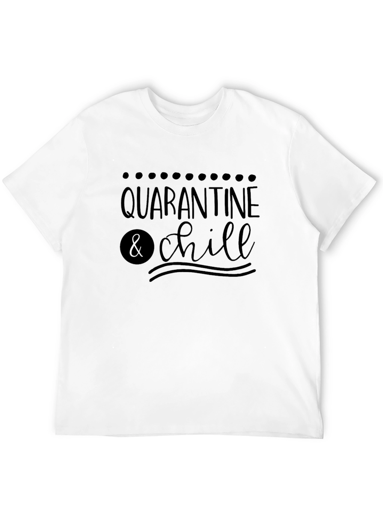 Quarantine & Chill Graphic Tee