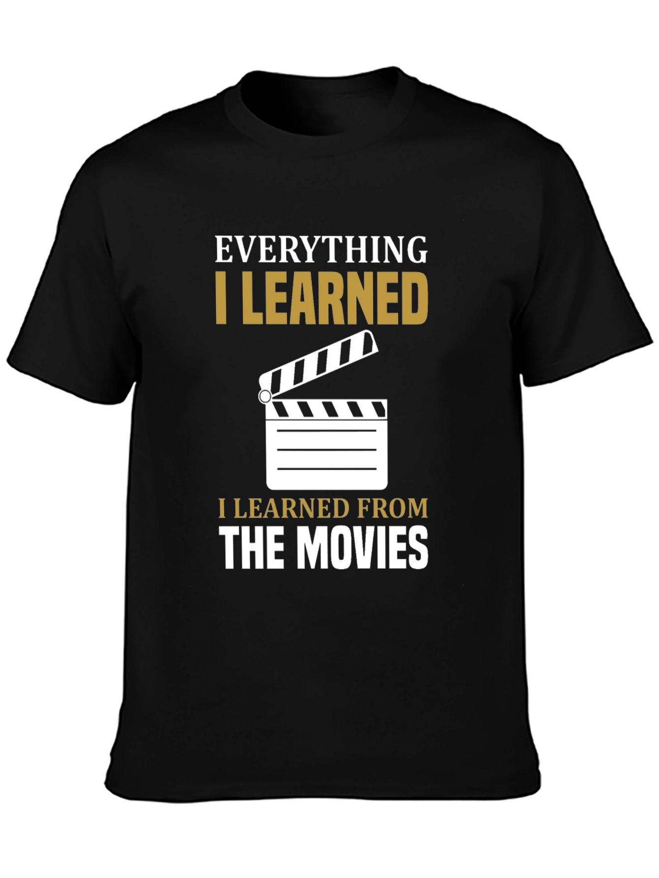 Movie Lover T-Shirt - Everything I Learned From The Movies