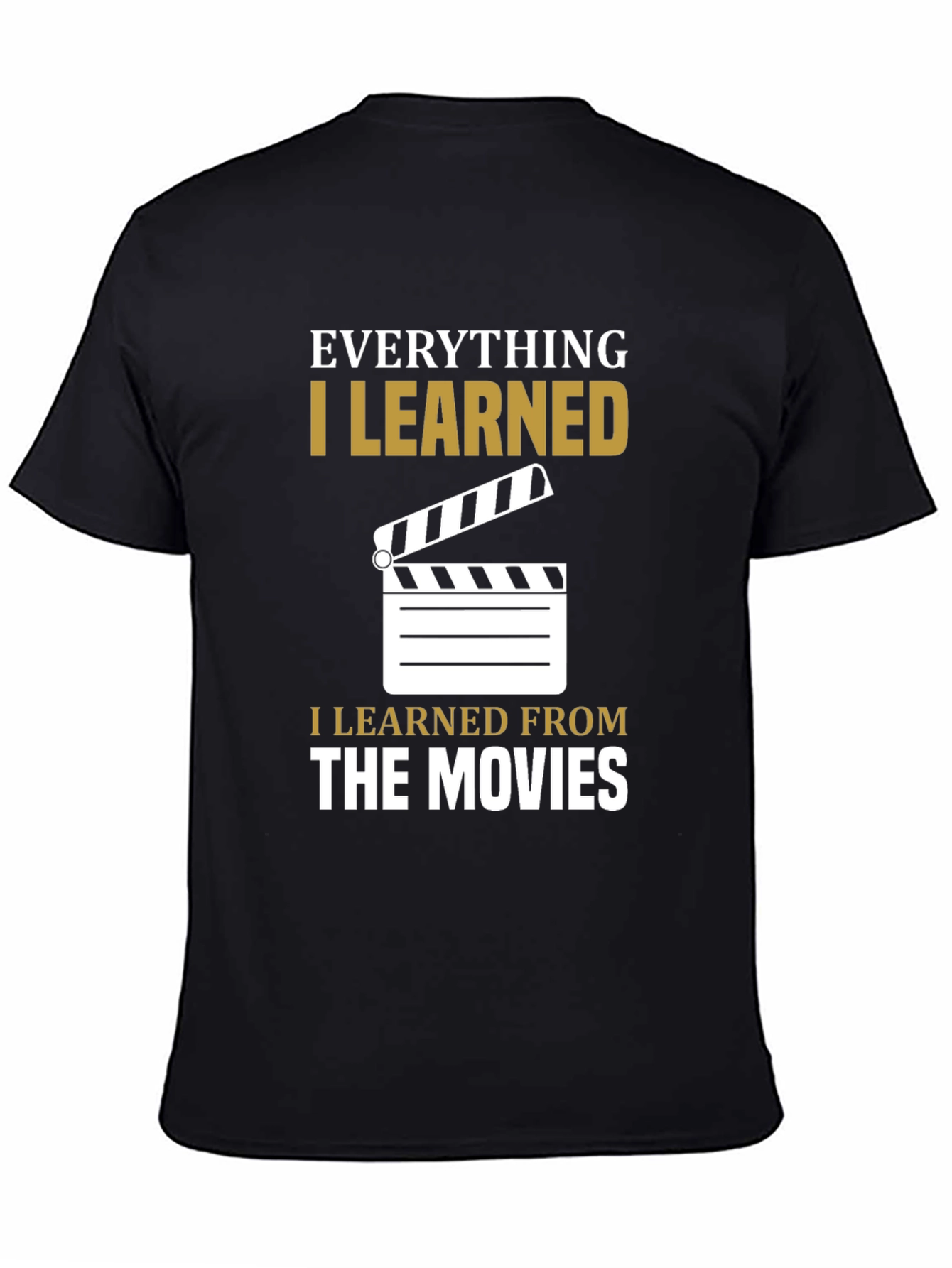 Movie Lover T-Shirt - Everything I Learned From The Movies