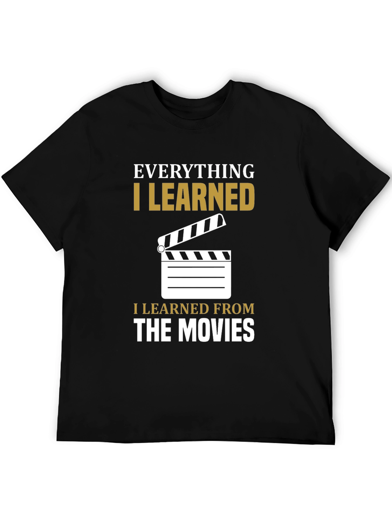 Movie Lover T-Shirt - Everything I Learned From The Movies