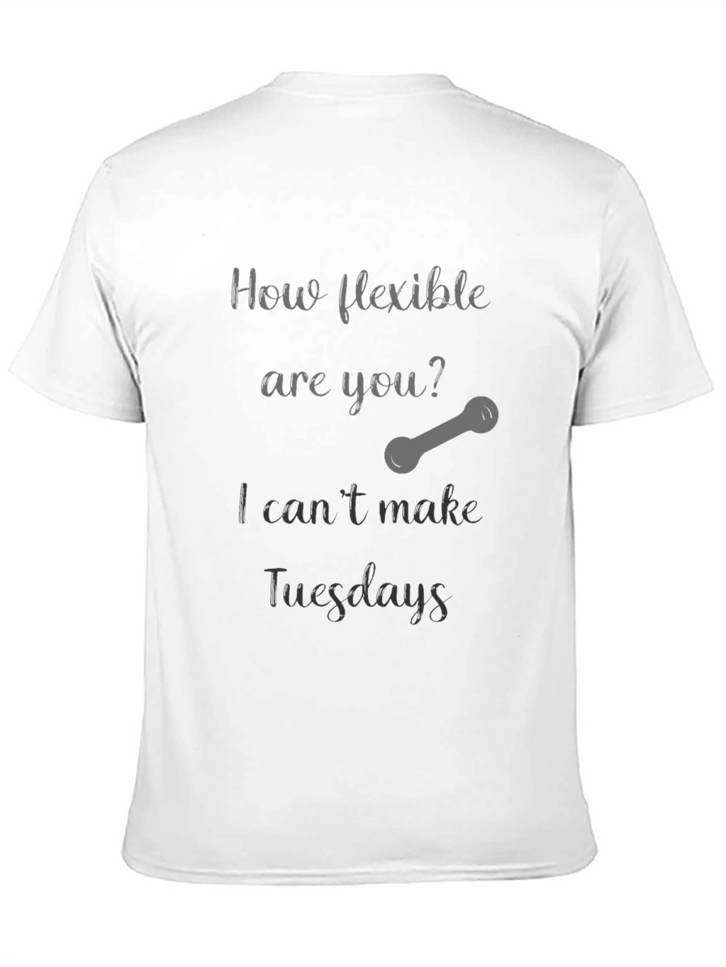 Funny Workout T-Shirt - How Flexible Are You?