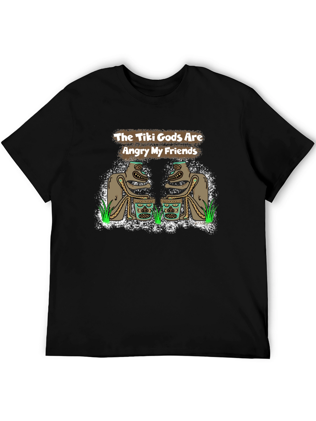 The Tiki Gods Are Angry My Friends Black T-Shirt