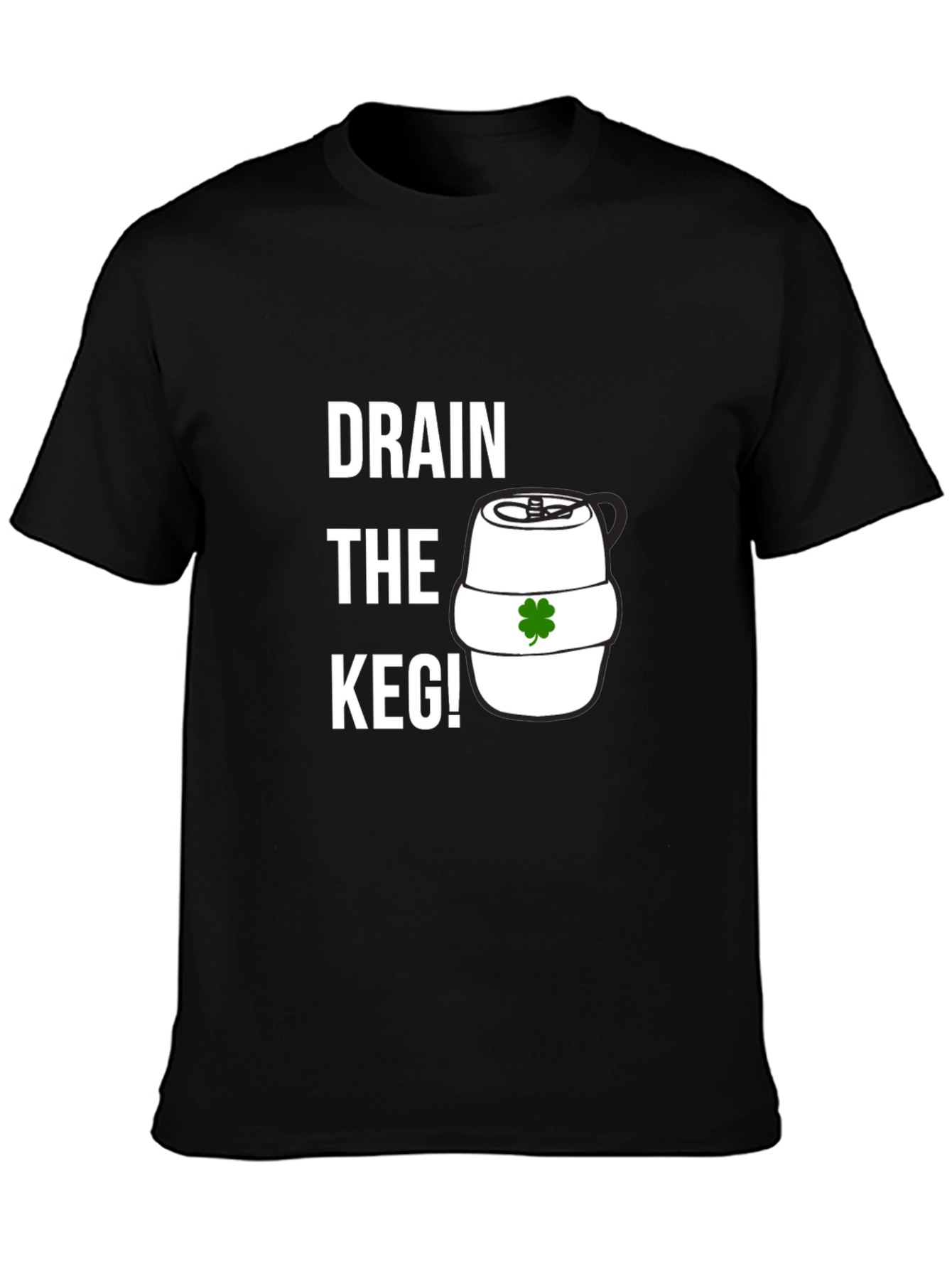 Drain the Keg! St. Patricks Day Graphic Tee