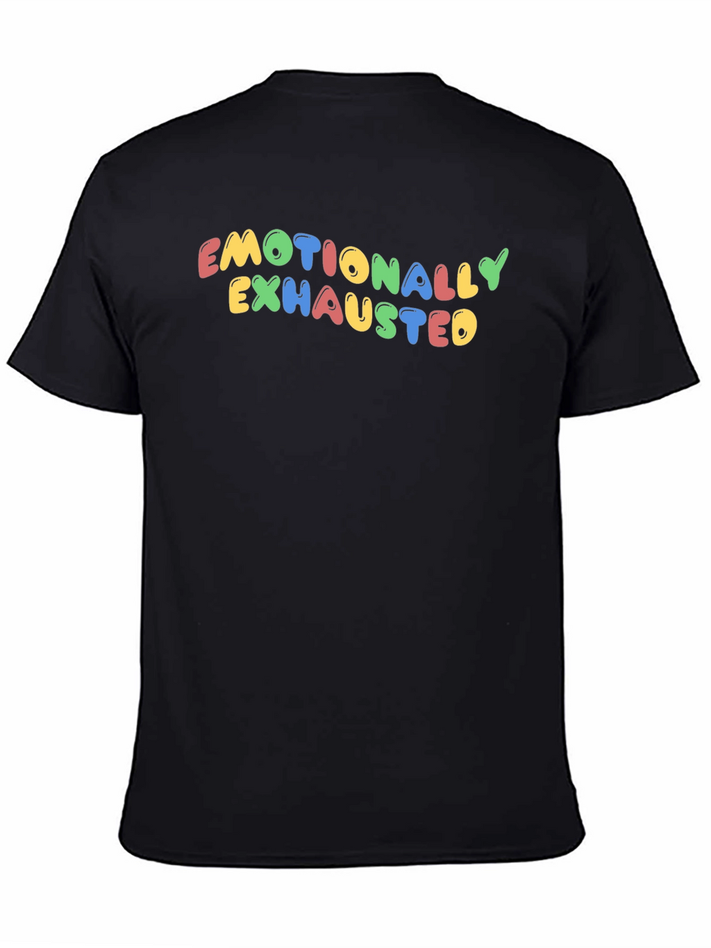 Emotionally Exhausted Graphic T-Shirt - Unisex