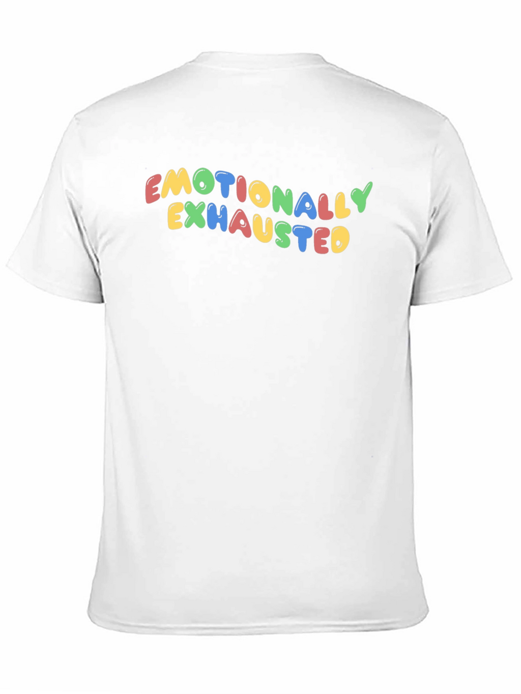 Emotionally Exhausted Graphic T-Shirt - Unisex