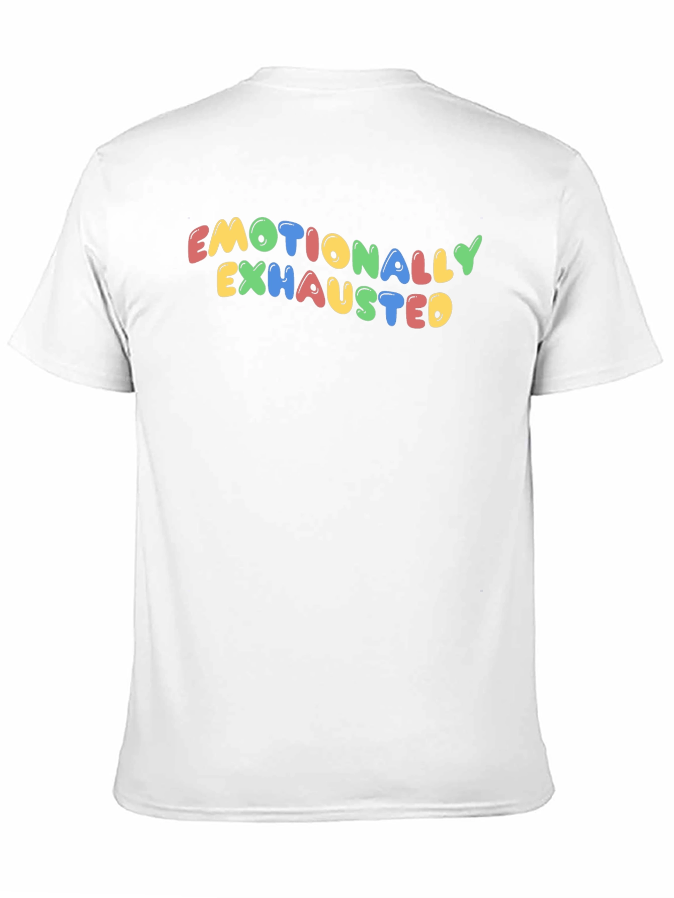 Emotionally Exhausted Graphic T-Shirt - Unisex
