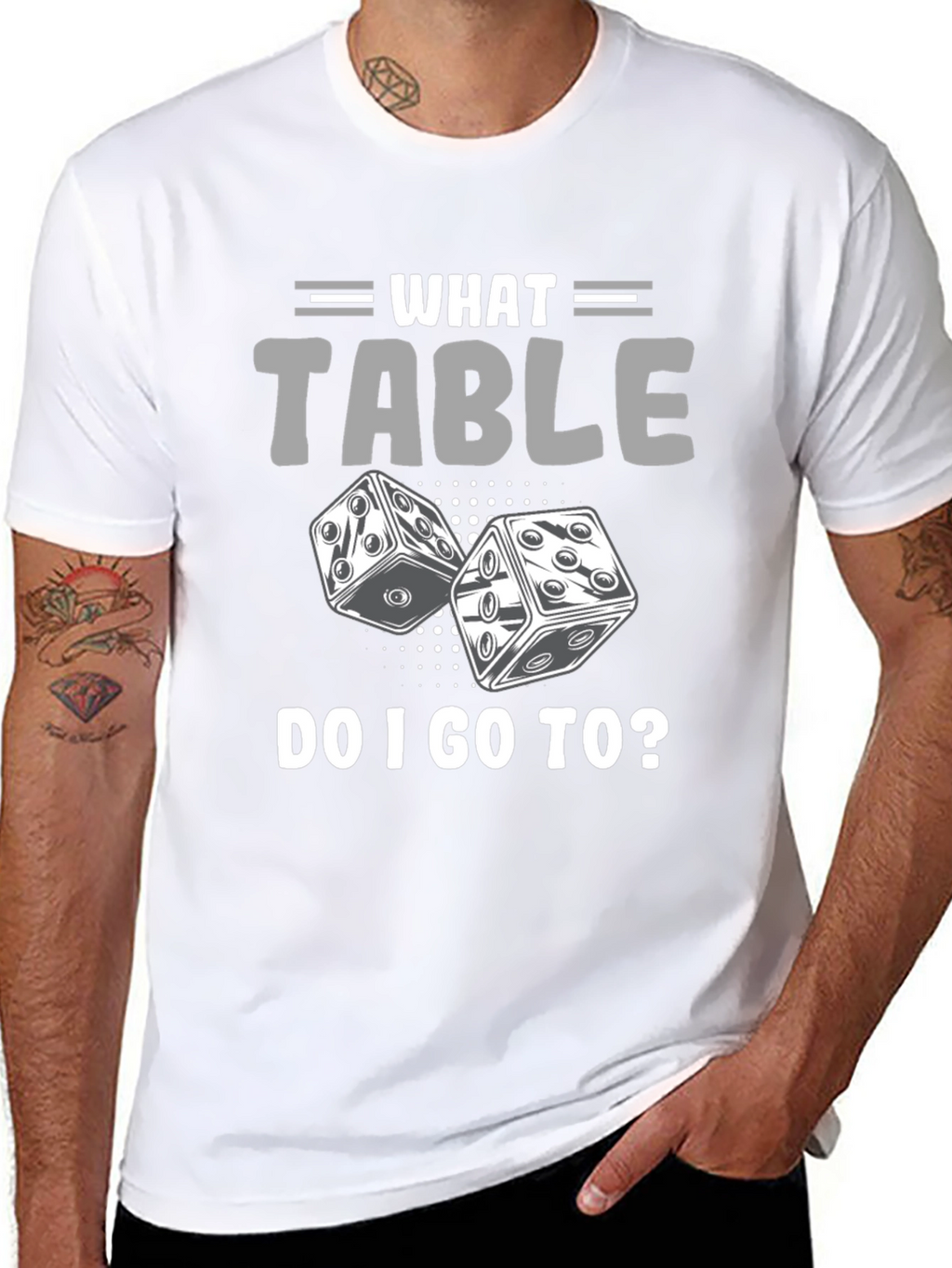 What Table Do I Go To? T-Shirt Game Dice