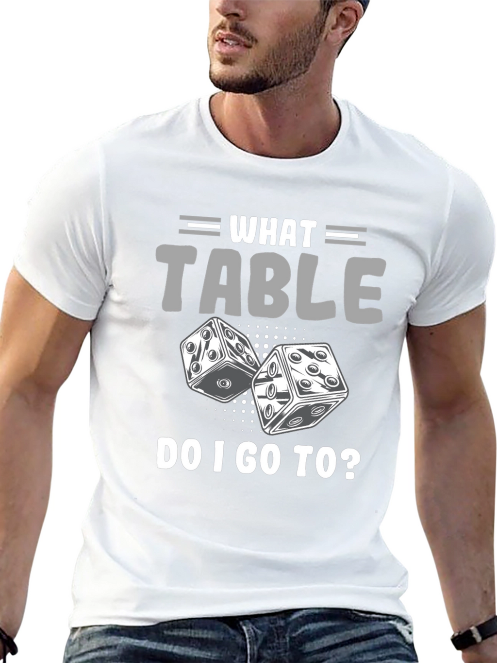 What Table Do I Go To? T-Shirt Game Dice