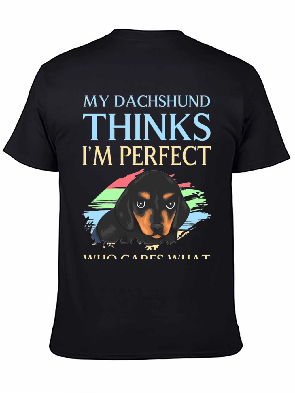 Dachshund Perfect T-Shirt