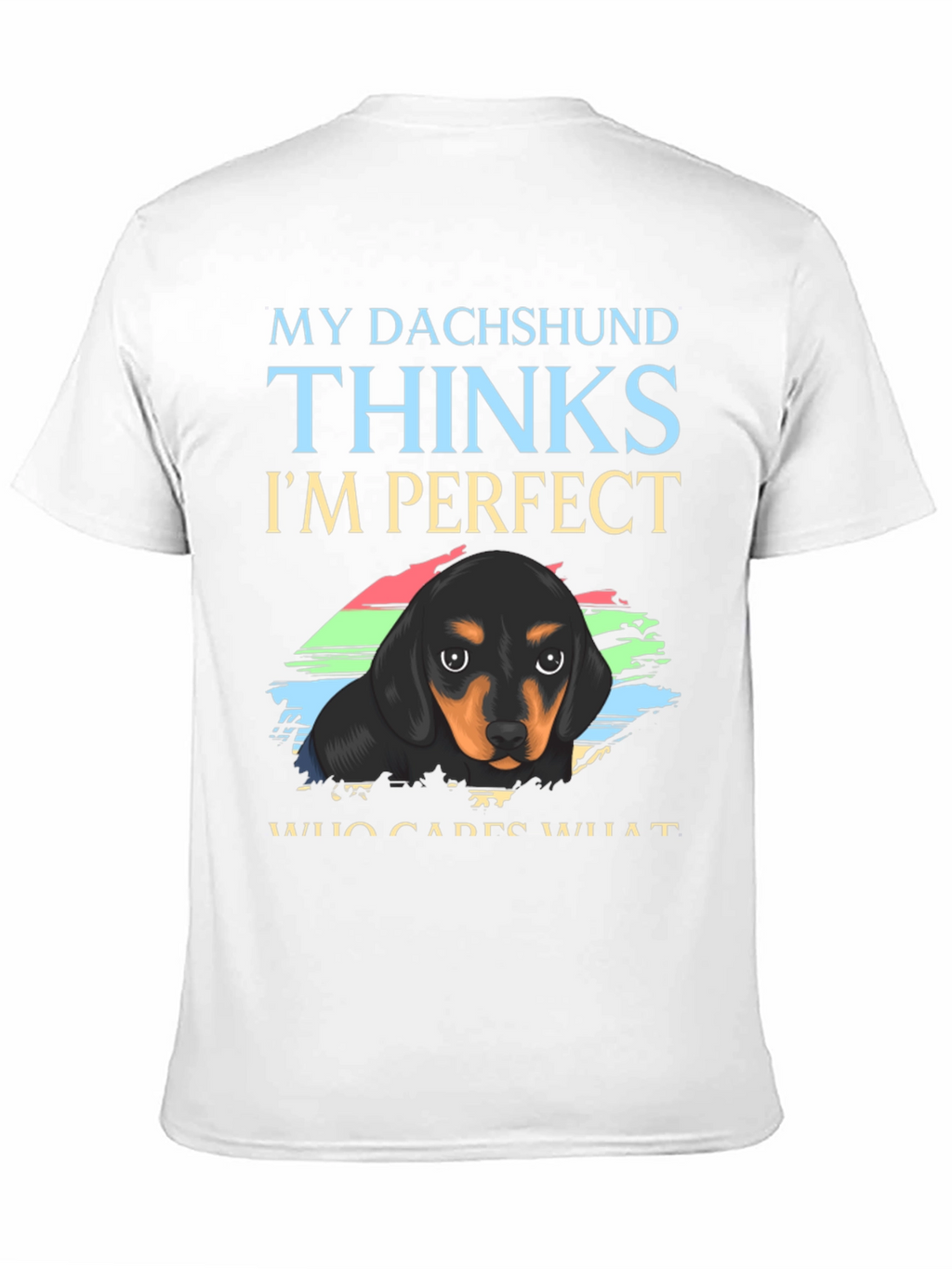 Dachshund Perfect T-Shirt