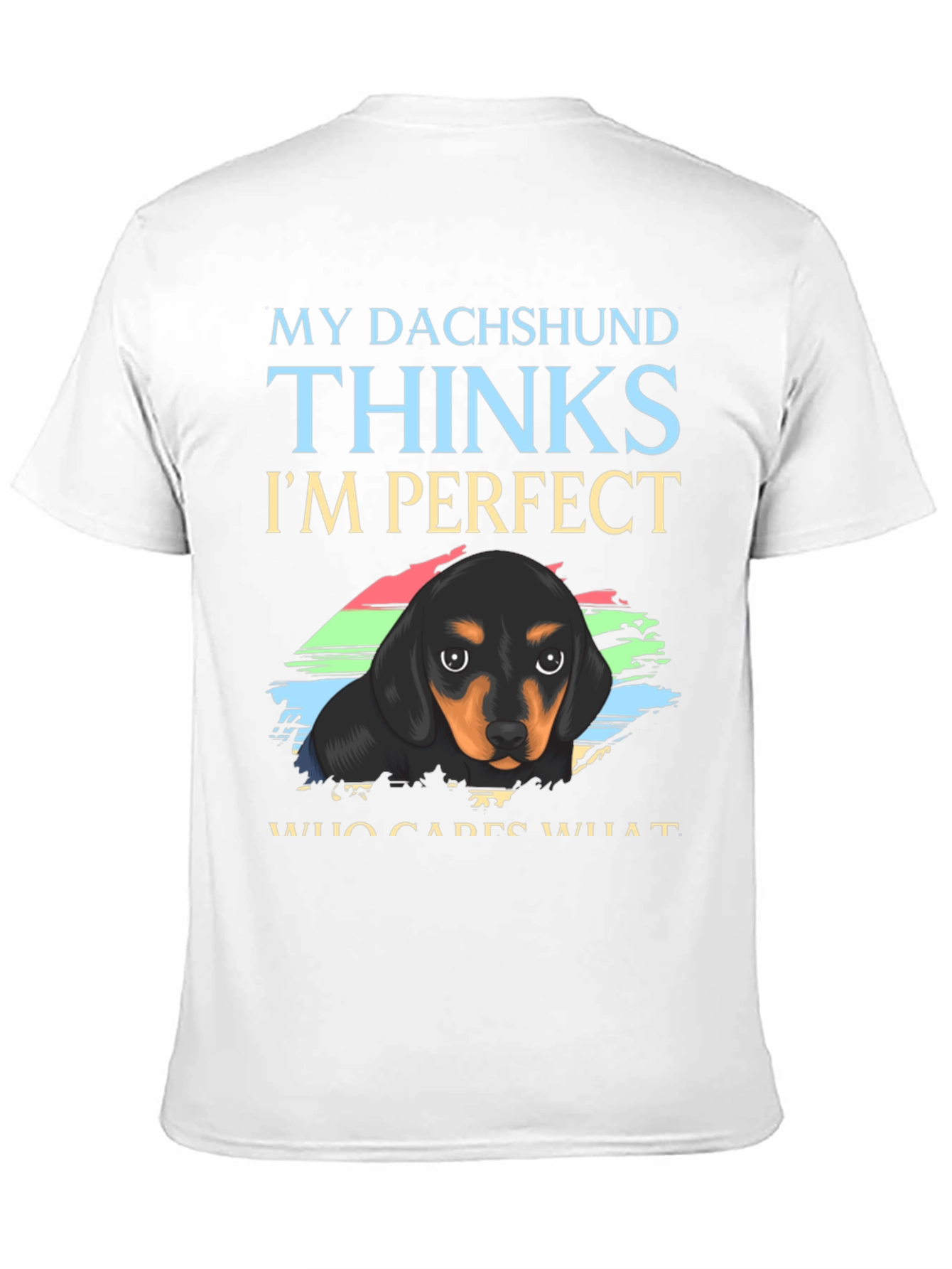 Dachshund Perfect T-Shirt
