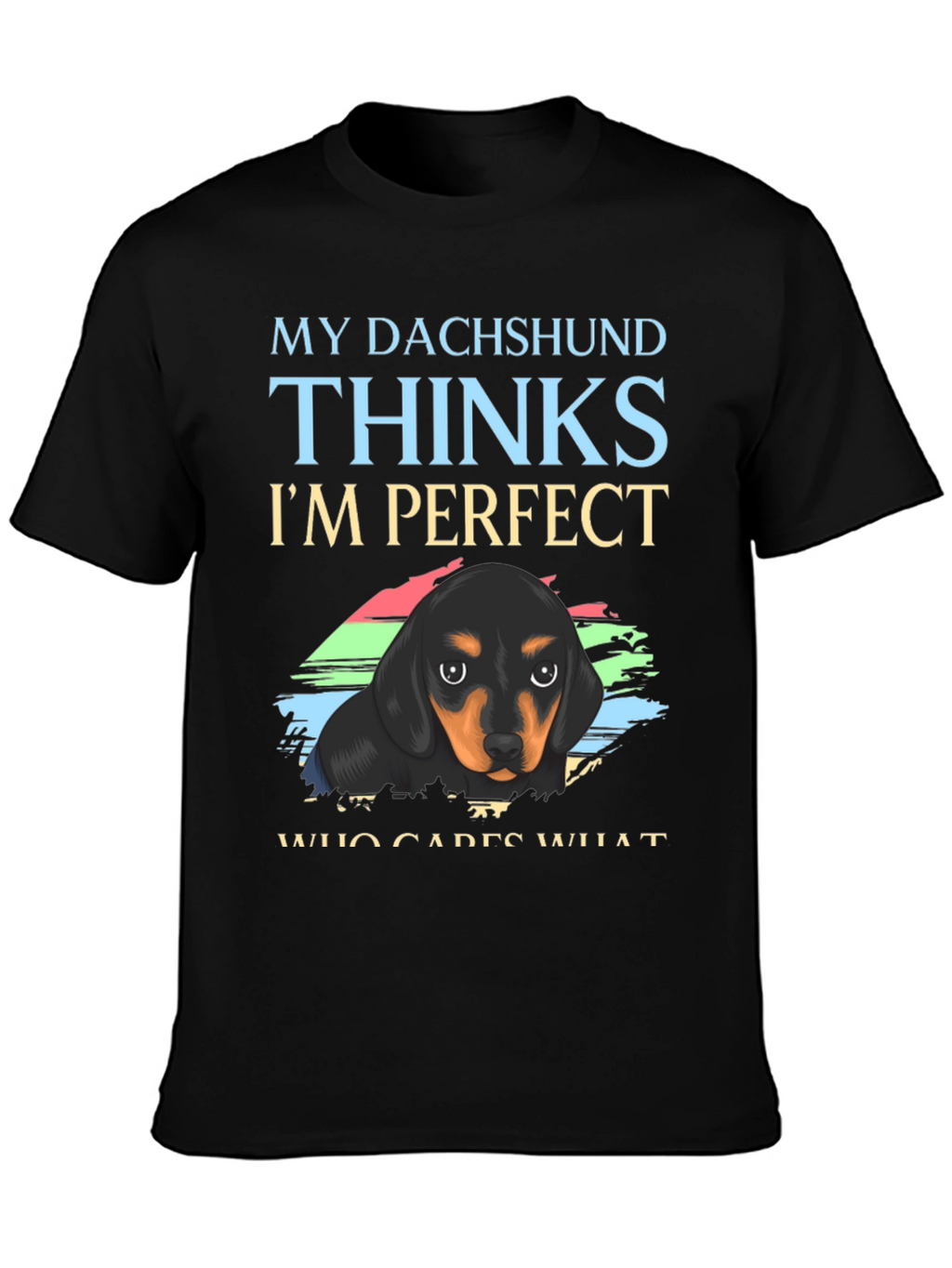 Dachshund Perfect T-Shirt