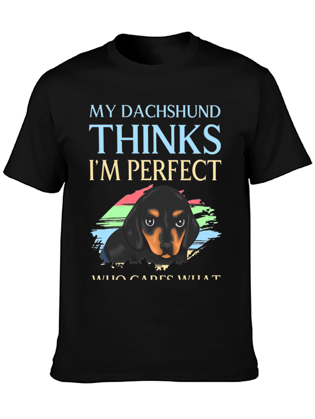 Dachshund Perfect T-Shirt