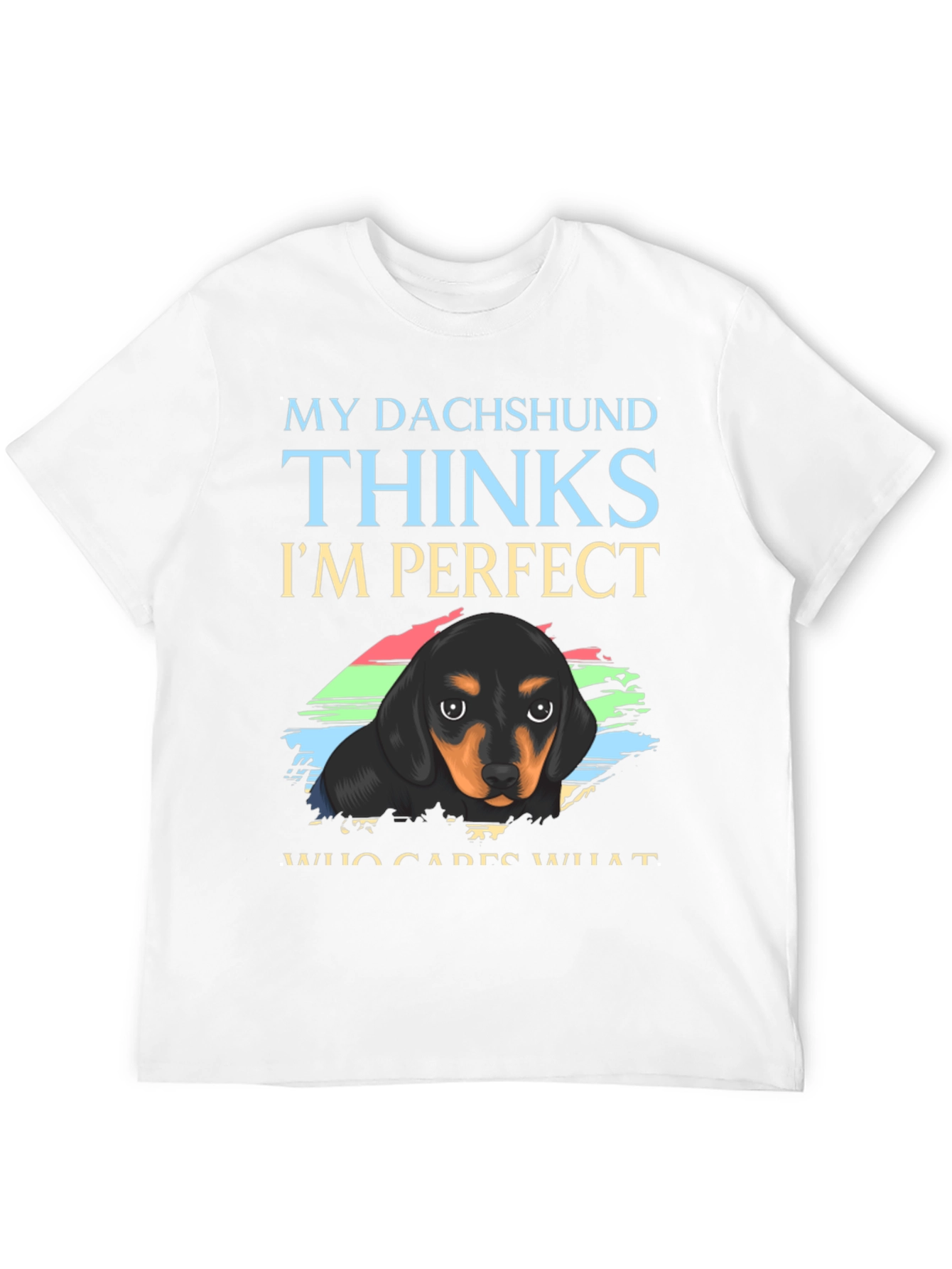 Dachshund Perfect T-Shirt
