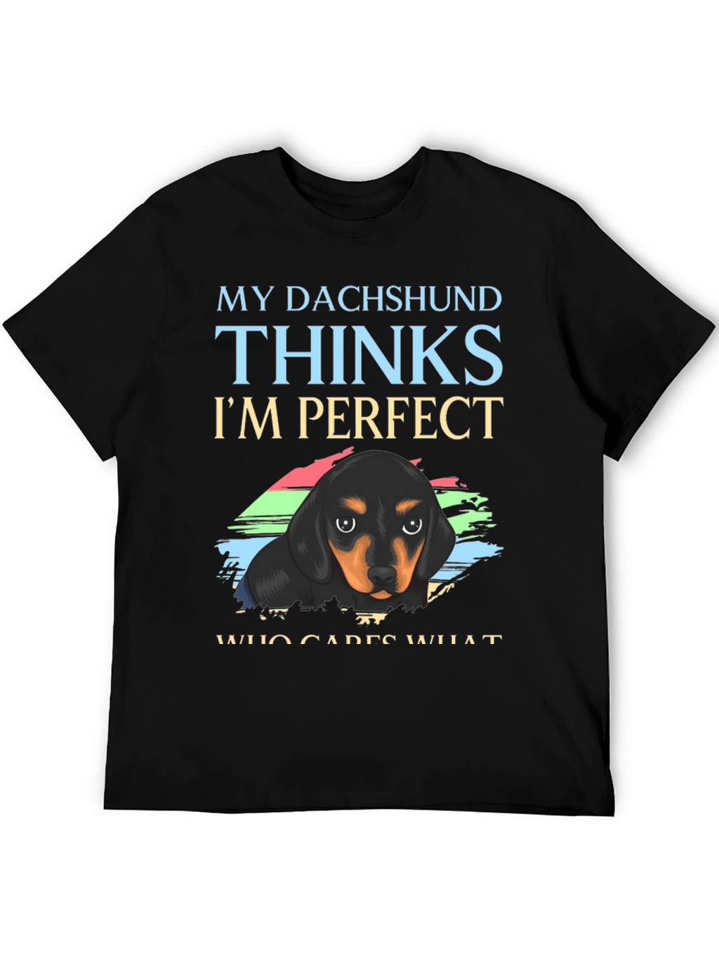 Dachshund Perfect T-Shirt