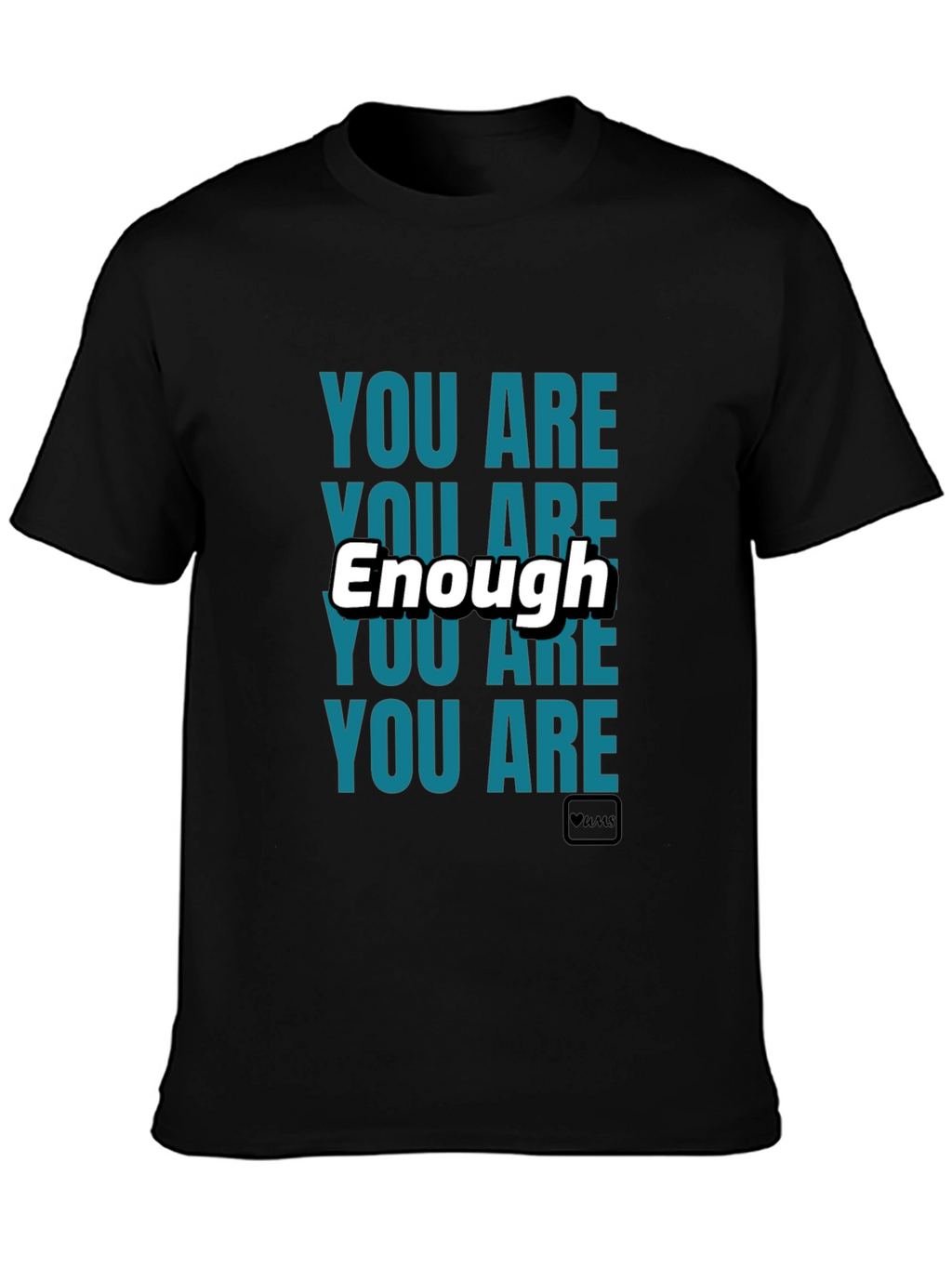 You Are Enough Black Graphic T-Shirt